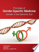 Principles of gender-specific medicine : gender in the genomic era /