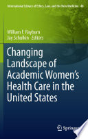 Changing landscape of academic women's health care in the United States /