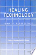 Healing technology : feminist perspectives /