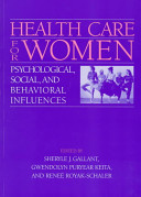 Health care for women : psychological, social, and behavioral influences /