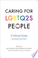 Caring for LGBTQ2S people : a clinical guide /