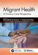 Migrant health : a primary care perspective /