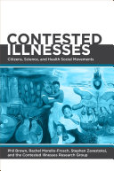 Contested illnesses : citizens, science, and health social movements /