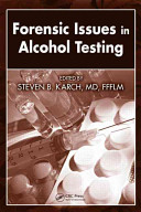 Forensic issues in alcohol testing /