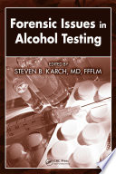 Forensic issues in alcohol testing /