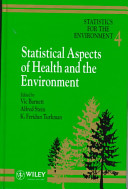 Statistics for the environment 4 : statistical aspects of health and the environment /
