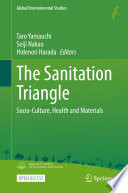 The Sanitation Triangle : Socio-Culture, Health and Materials /