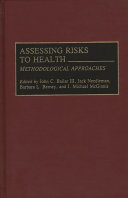 Assessing risks to health : methodological approaches /
