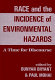 Race and the incidence of environmental hazards : a time for discourse /