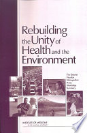 Rebuilding the unity of health and the environment : the greater Houston metropolitan area : workshop summary /