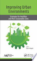 Improving urban environments : strategies for healthier and more sustainable cities /