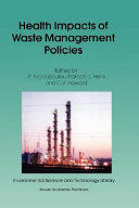 Health impacts of waste management policies : proceedings of the seminar 'Health Impacts of Waste Management Policies', Hippocrates Foundation, Kos, Greece, 12-14 November, 1998 /