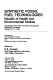 Synthetic fossil fuel technologies : results of health and environmental studies : proceedings of the Fifth Life Sciences Symposium, Gatlinburg, Tennessee, October 24-27, 1982 /