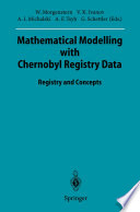 Mathematical modelling with Chernobyl registry data : registry and concepts /