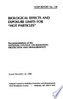 Biological effects and exposure limits for "hot particles" /