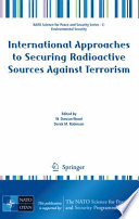 International approaches to securing radioactive sources against terrorism /