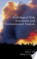 Radiological risk assessment and environmental analysis /