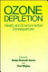 Ozone depletion : health and environmental consequences /