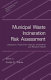 Municipal waste incineration risk assessment : deposition, food chain impacts, uncertainty, and research needs /