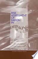 Risk assessment of radon in drinking water /