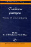 Foodborne pathogens : hazards, risk analysis, and control /