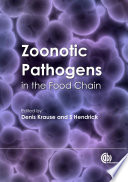 Zoonotic pathogens in the food chain /