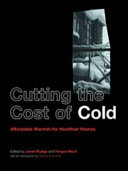 Cutting the cost of cold : affordable warmth for healthier homes /