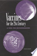 Vaccines for the 21st century : a tool for decisionmaking /