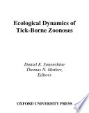 Ecological dynamics of tick-borne zoonoses /