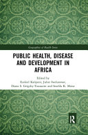 Public health, disease and development in Africa /