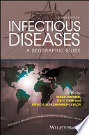 Infectious diseases : a geographic guide /