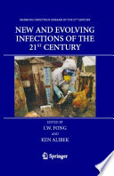 New and evolving infections of the 21st century /