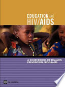 Education and HIV/AIDS : a sourcebook of HIV/AIDS prevention programs /