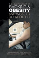 The health impact of smoking and obesity and what to do about it /