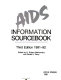 AIDS information sourcebook /