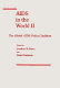 AIDS in the world II : global dimensions, social roots, and responses /