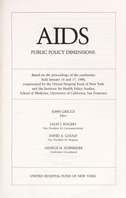 AIDS, public policy dimensions : based on the proceedings of the conference held January 16 and 17, 1986 /