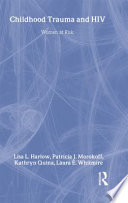 Childhood trauma and HIV : women at risk /