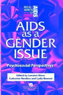 AIDS as a gender issue : psychosocial perspectives /