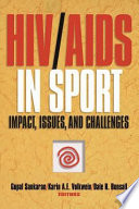 HIV/AIDS in sport : impact, issues, and challenges /