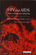 HIV and AIDS  : testing, screening, and confidentiality /