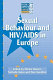 Sexual behaviour and HIV/AIDS in Europe : comparisons of national surveys /