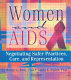 Women and AIDS : negotiating safer practices, care, and representation /