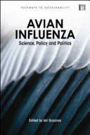 Avian influenza : science, policy and politics /