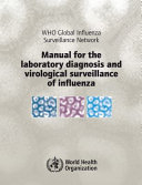 Manual for the laboratory diagnosis and virological surveillance of influenza /