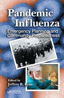 Pandemic influenza : emergency planning and community preparedness /