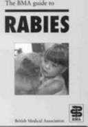 The BMA guide to rabies.