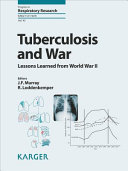 Tuberculosis and war : lessons learned from World War II /