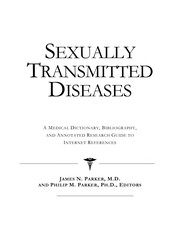 Sexually transmitted diseases : a medical dictionary, bibliography, and annotated research guide to internet references /