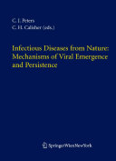 Infectious diseases from nature : mechanisms of viral emergence and persistence /
